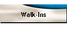 Walk-Ins